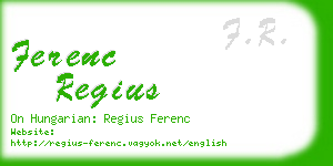 ferenc regius business card